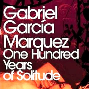 Gabriel Garcia Marquez - One Hundred Years of Solitude