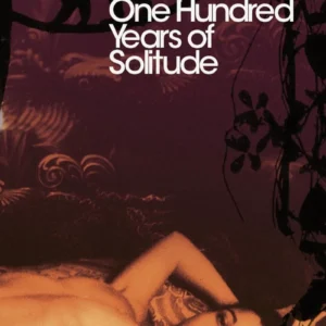 Gabriel Garcia Marquez - One Hundred Years of Solitude