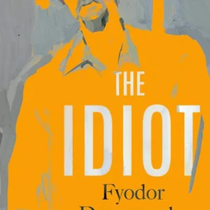 Dostoevsky - The Idiot