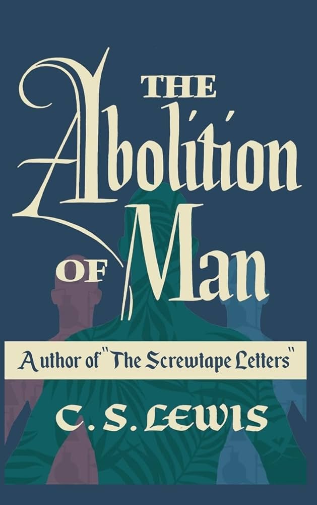 CS Lewis - The Abolition of Man