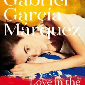 G.G. Marquez - Love in the time of Cholera
